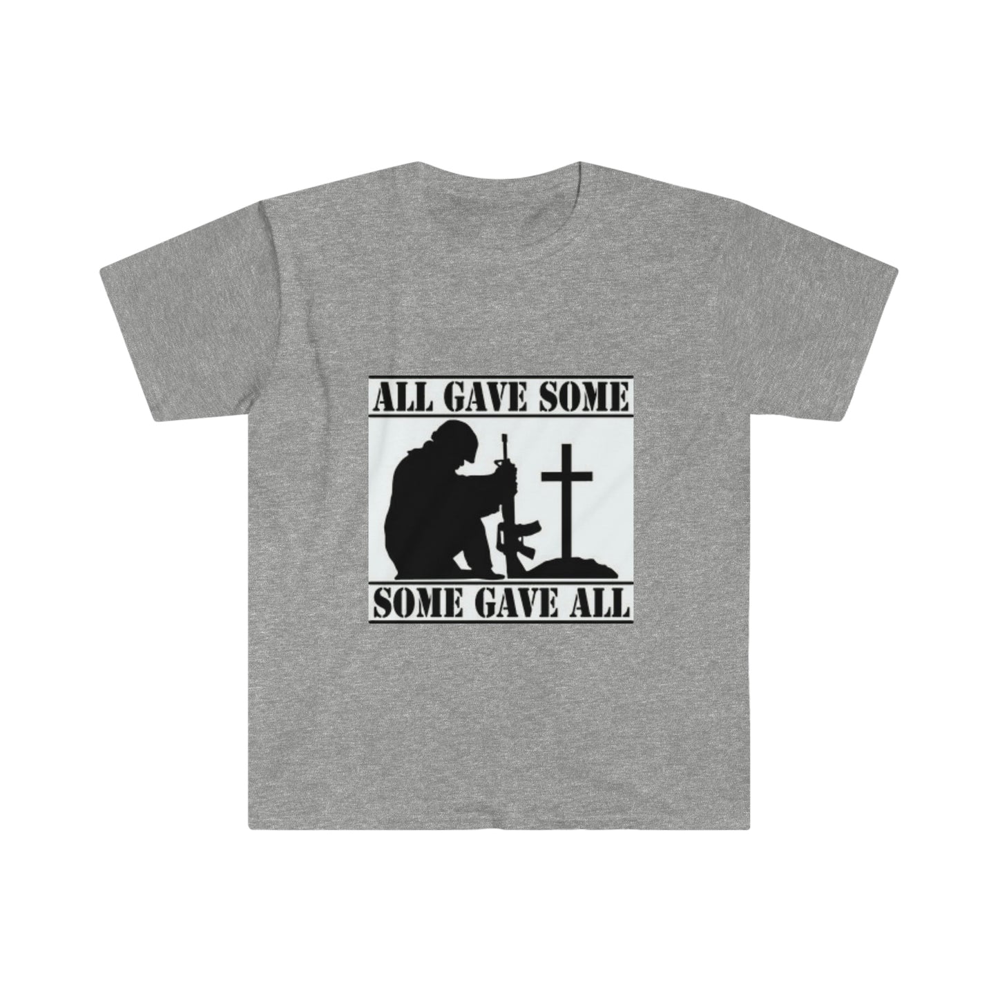 All Gave Some, Some Gave All T-Shirt