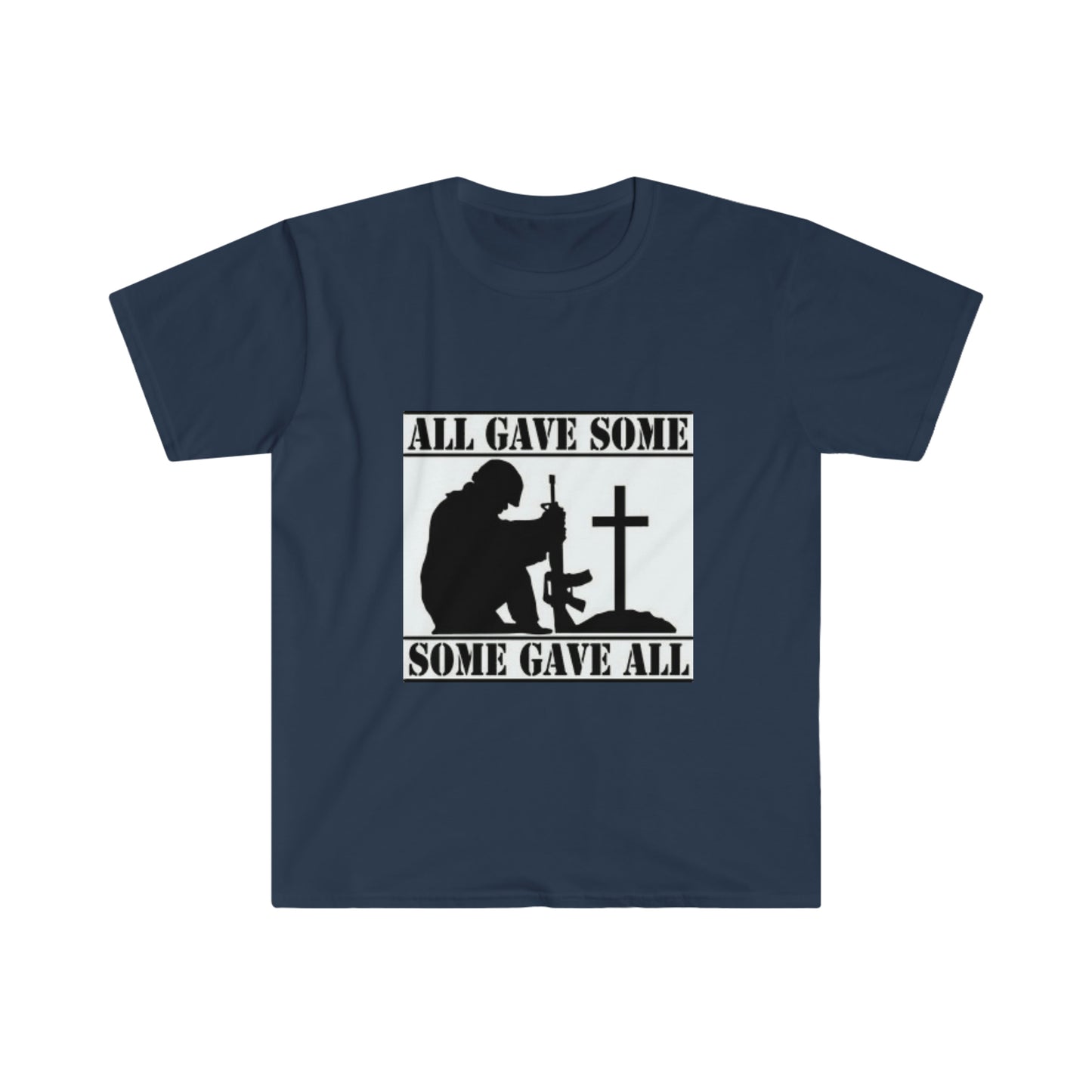 All Gave Some, Some Gave All T-Shirt
