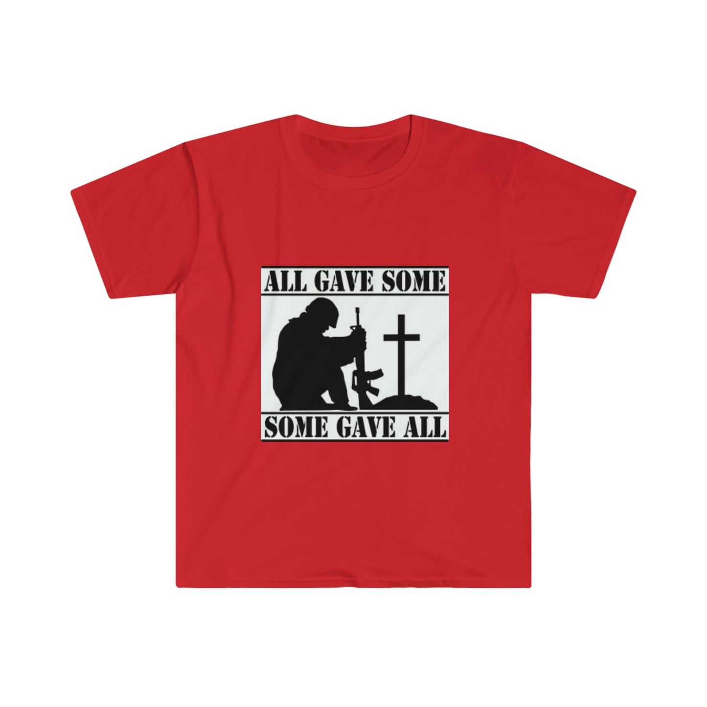 All Gave Some, Some Gave All T-Shirt