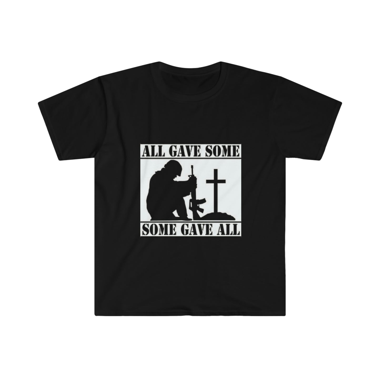 All Gave Some, Some Gave All T-Shirt